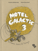 Motel Galactic, t. 03